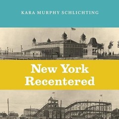 ❤read✔ New York Recentered: Building the Metropolis from the Shore (Historical