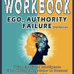 #^Download 💖 Workbook : Ego, Authority, Failure : An Interactive Guide to Derek Gaunt's Book: (Usi