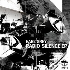 Earl Grey - Rebirth - Radio Silence EP