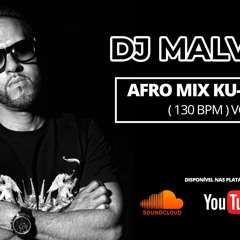 AFRO MIX KU-HOUSE ( 130 BPM ) VOL.1