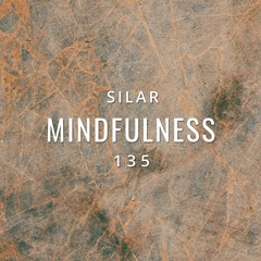 Mindfulness Episode 135