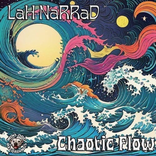 01. Lah NarraD - Chaotic Flow