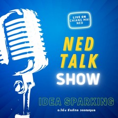 Ned Talk EP.9