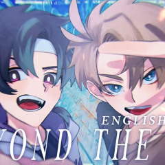 ENGLISH COVER-Beyond The Way by MICCHI and sena_daze