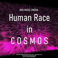 Human Race In C O S M O S