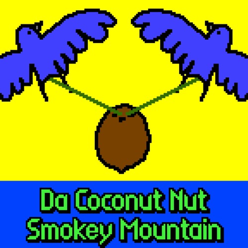 [8-Bit] Da Coconut Nut | Smokey Mountain