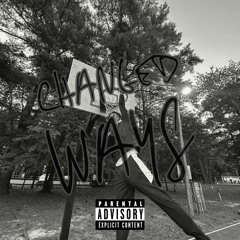 Changed Ways ft. FBGM.Dae, Buddy2tact