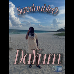 SavdoubleO - Dayum