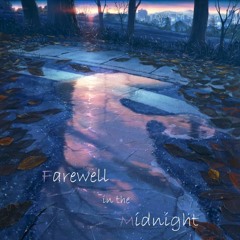 Farewell in the Midnight