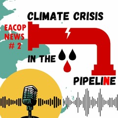 Pipeline in Ostafrika: Schlagzeilen & Hintergründe #2