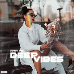 Deep Vibes EP1 By Amir SISI