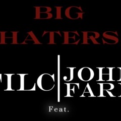 Big Haters (feat. John Fard)