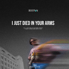 Boosin - I Just Died In Your Arms [ODA Recordings]