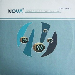 Nova - Welcome To The Future - Humate Remix