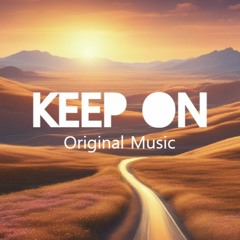 Keep On