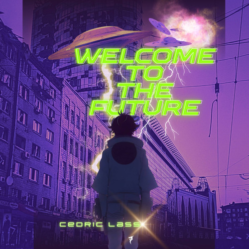 Stream Welcome to The Future by Cédric Lass | Listen online for free on ...