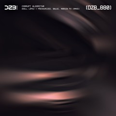 dZb 880 - Axell López - Corrupt Algorithm (Original Mix).