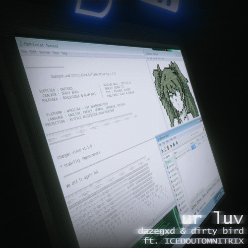 dazegxd & dirty bird - ur luv (ft. icedoutomnitrix)