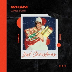 Wham - Last Christmas(James Scott Tech House Edit)