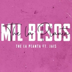 The La Planta - Mil Besos feat. Jais (YTCONVERT.IN).mp3