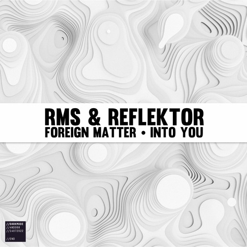 Reflektor x RMS - Foreign Matter