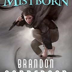 Read KINDLE 📤 Mistborn (The Mistborn Saga, 1) by  Sanderson EBOOK EPUB KINDLE PDF