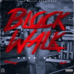 Boss Boy - Block Walk