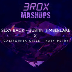 SEXYBACK X CALIFORNIA GIRLS [BROX MASHUP]