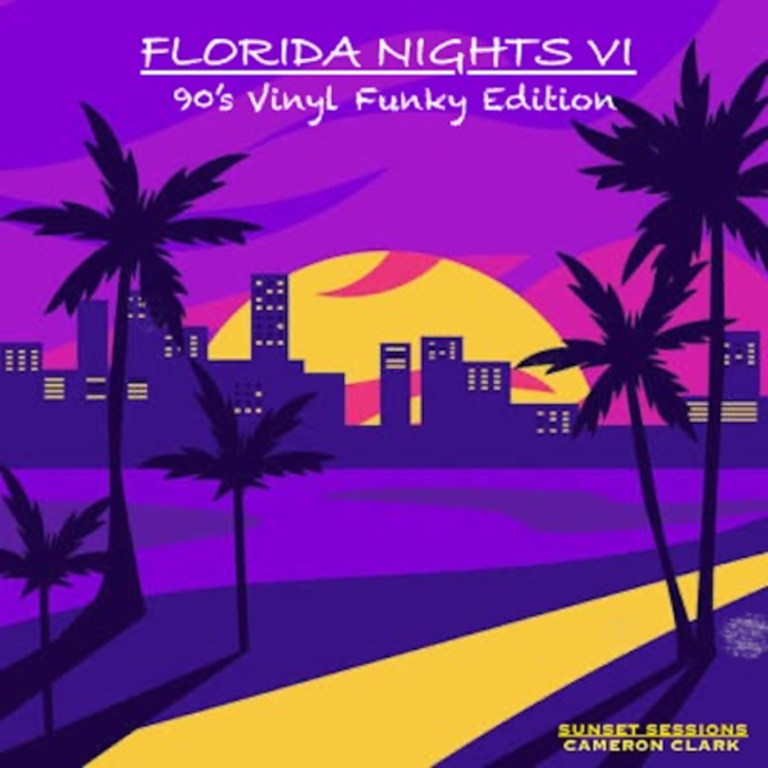 Ep. 100 " Florida Nights 6" 90s Vinyl Funky Edition (Florida Breakbeat,Old School Breaks episode artwork