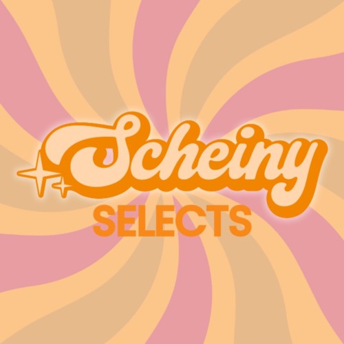 SCHEINY Selects