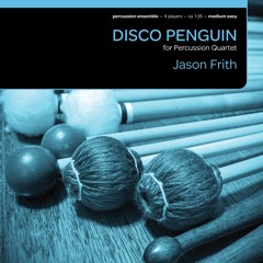 Disco Penguin (Percussion Quartet) - Jason Frith