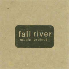 Fall River Music Project - Brighton [MK PREMIERE]