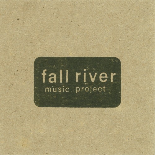 Fall River Music Project - Brighton [MK PREMIERE]