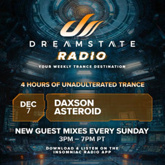 Asteroid @ Dreamstate Radio Guest Mix