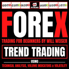 View PDF 💜 Forex Trading for Beginners: Trend Trading Using Technical Analysis, Volu