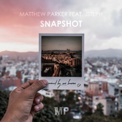 Matthew Parker - Snapshot (feat. JSteph) [Sam Bowman Remix]