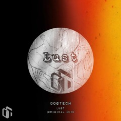 Lust ( Original Mix )