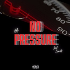 Alliii- NO PRESSURE (feat Ernesto)