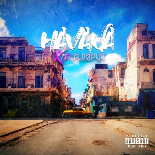 Kid Purple - Havana (Prod By Okanji)