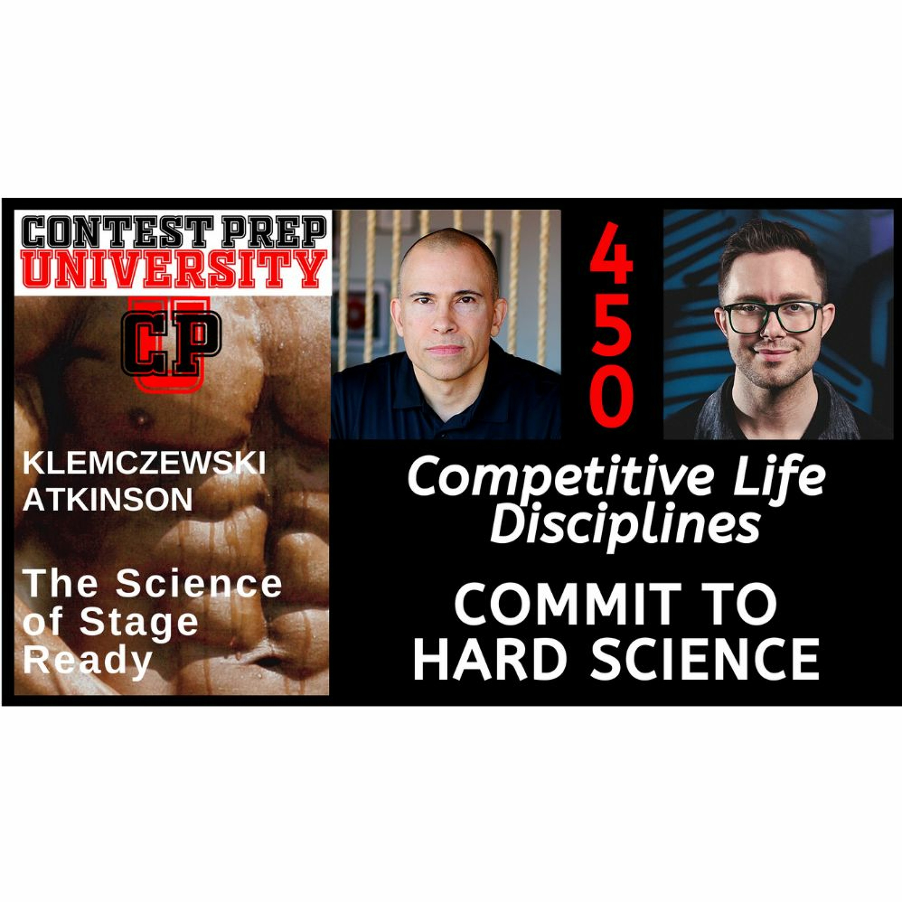 COMPETITIVE LIFE DISCIPLINES: COMMIT TO HARD SCIENCE - CONTEST PREP UNIVERSITY #450 episode artwork