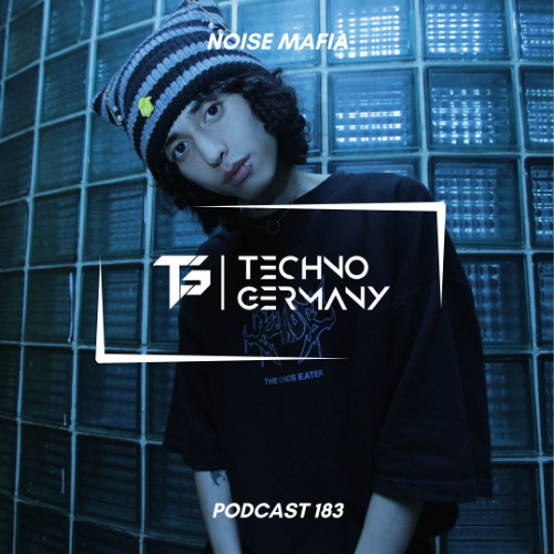 Noise Mafia  - Techno Germany Podcast 183