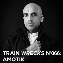 Train Wrecks #066 - Amotik