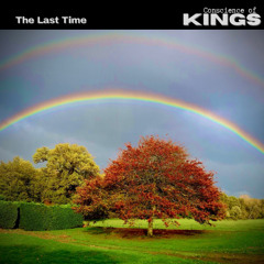 The Last Time    -    Conscience of Kings