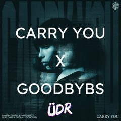 Martin Garrix , Post Malone - Carry You X Goodbyes [UDR Mashup] (Free download)
