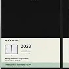 Download??(PDF)?? Moleskine 2023 Weekly Notebook Planner, 12M, Extra Large, Black, Hard Cover (7.5 x