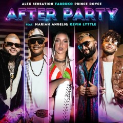 Alex Sensation, Farruko, Prince Royce Ft. Mariah Angeliq - After Party (By MrAloys)FILTRADA