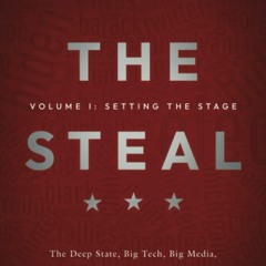[PDF] ❤READ⚡ The Steal - Volume I: Setting the Stage: The Deep State, Big Tech,