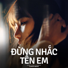Đừng Nhắc Tên Em (Remix) - Beat