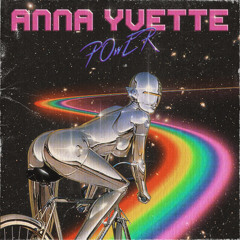 Anna Yvette - POwER (GLLXY Remix)