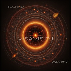 Mix #52 Techno by Visavis (20.05.2024)